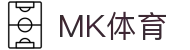 MK体育电脑版-MK体育官方网站-MKSPORTS